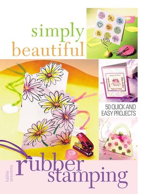 cover image of Simply Beautiful Rubber Stamping